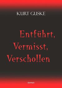 Produktbild: Entf&uuml;hrt, Vermisst, Verschollen