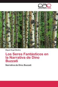 Produktbild: Los Seres Fant&aacute;sticos en la Narrativa de Dino Buzzati