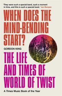 Produktbild: When Does the Mind-Bending Start?