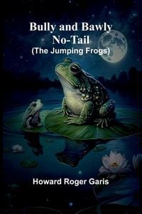 Produktbild: Bully And Bawly No-Tail (The Jumping Frogs)