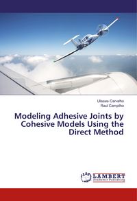 Produktbild: Modeling Adhesive Joints by Cohesive Models Using the Direct Method