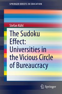 Bild vom Artikel The Sudoku Effect: Universities in the Vicious Circle of Bureaucracy vom Autor Stefan Kühl