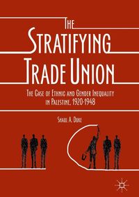 Produktbild: The Stratifying Trade Union