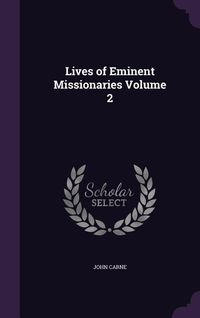 Produktbild: Lives of Eminent Missionaries Volume 2