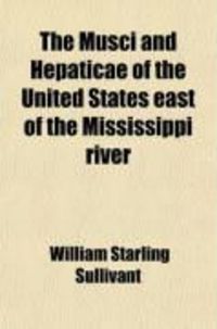 Produktbild: The Musci and Hepaticae of the United States East of the Mississippi River