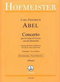 Produktbild: Abel, C: Concerto per il Cornu di Caccia con piu Stromenti