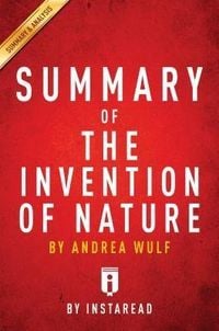 Bild vom Artikel Summary of The Invention of Nature vom Autor Instaread Summaries