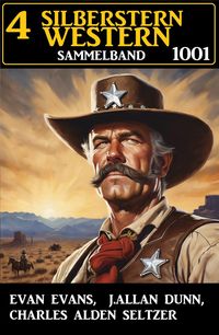 Produktbild: 4 Silberstern Western Sammelband 1001