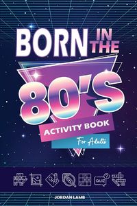 Produktbild: Born in the 80s Activity Book for Adults