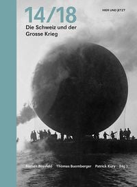 Produktbild: 14/18 Die Schweiz und der Grosse Krieg