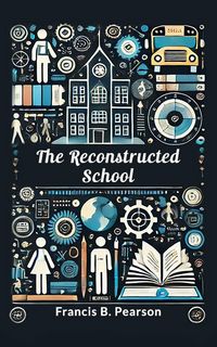 Produktbild: The Reconstructed School