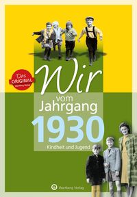 Bild vom Artikel Wir vom Jahrgang 1930 - Kindheit und Jugend vom Autor Hans J. Kever