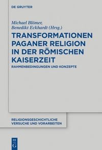 Produktbild: Transformationen paganer Religion in der r&ouml;mischen Kaiserzeit