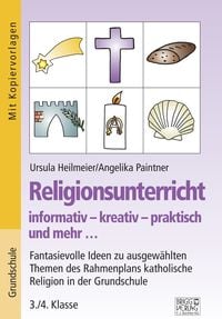 Produktbild: Religionsunterricht informativ &ndash; kreativ &ndash; praktisch und mehr... 3./4. Klasse