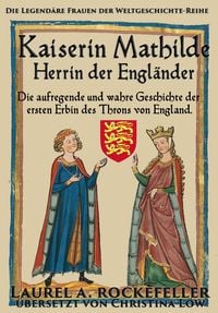 Produktbild: Kaiserin Mathilde, Herrin der Engl&auml;nder