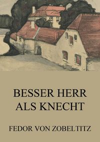 Produktbild: Besser Herr als Knecht