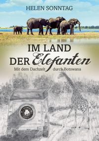 Produktbild: Im Land der Elefanten - Mit dem Dachzelt durch Botswana