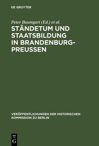 Produktbild: St&auml;ndetum und Staatsbildung in Brandenburg-Preu&szlig;en