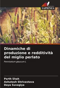 Produktbild: Dinamiche di produzione e redditivit&agrave; del miglio perlato