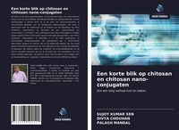 Produktbild: Een korte blik op chitosan en chitosan nano-conjugaten