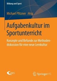 Produktbild: Aufgabenkultur im Sportunterricht