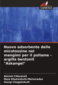 Produktbild: Nuovo adsorbente delle micotossine nei mangimi per il pollame - argilla bentonit "Askangel"