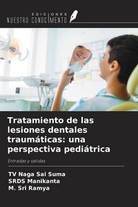 Produktbild: Tratamiento de las lesiones dentales traum&aacute;ticas: una perspectiva pedi&aacute;trica
