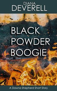 Produktbild: Black Powder Boogie: A Dawna Shepherd Short Story (FBI Special Agent Dawna Shepherd Mysteries, #7)