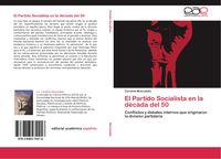 Produktbild: El Partido Socialista en la d&eacute;cada del 50