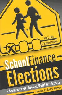 Produktbild: School Finance Elections: A Comprehensive Planning Model for Success