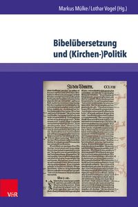 Produktbild: Bibel&uuml;bersetzung und (Kirchen-)Politik