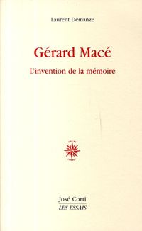 Produktbild: G&eacute;rard Mac&eacute; : l'invention de la m&eacute;moire