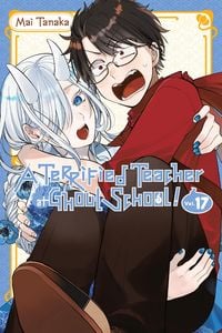 Produktbild: A Terrified Teacher at Ghoul School!, Vol. 17