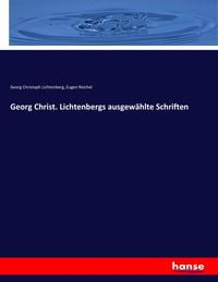 Bild vom Artikel Georg Christ. Lichtenbergs ausgewählte Schriften vom Autor Georg Christoph Lichtenberg