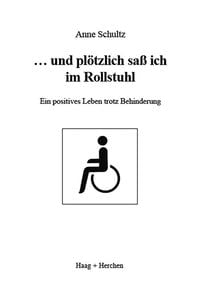Produktbild: ... und pl&ouml;tzlich sa&szlig; ich im Rollstuhl