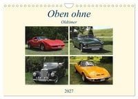 Produktbild: Oben ohne Oldtimer (Wandkalender 2027 DIN A4 quer), CALVENDO Monatskalender
