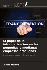 Produktbild: El papel de la informatizaci&oacute;n en las peque&ntilde;as y medianas empresas brasile&ntilde;as