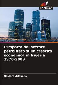 Produktbild: L'impatto del settore petrolifero sulla crescita economica in Nigeria 1970-2009
