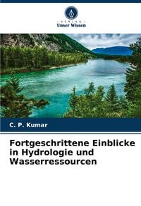 Produktbild: Fortgeschrittene Einblicke in Hydrologie und Wasserressourcen