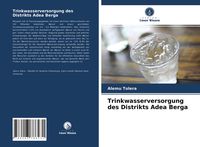Produktbild: Trinkwasserversorgung des Distrikts Adea Berga