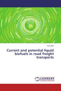 Produktbild: Current and potential liquid biofuels in road freight transports