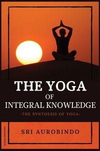 Produktbild: The Yoga of Integral Knowledge