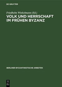 Produktbild: Volk und Herrschaft im Fr&uuml;hen Byzanz