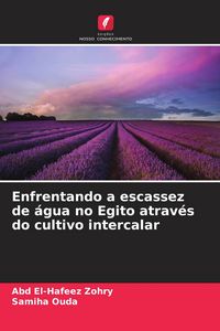 Produktbild: Enfrentando a escassez de &aacute;gua no Egito atrav&eacute;s do cultivo intercalar
