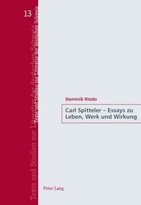 Produktbild: Carl Spitteler &ndash; Essays zu Leben, Werk und Wirkung
