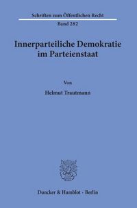 Produktbild: Innerparteiliche Demokratie im Parteienstaat.