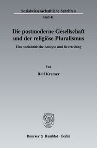 Bild vom Artikel Die postmoderne Gesellschaft und der religiöse Pluralismus. vom Autor Rolf Kramer