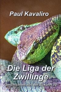Produktbild: Geschichten aus der Zukunft / Die Liga der Zwillinge