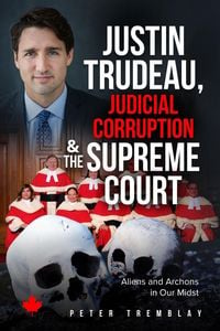 Produktbild: Justin Trudeau, Judicial Corruption and the Supreme Court of Canada