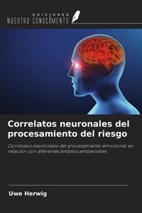 Produktbild: Correlatos neuronales del procesamiento del riesgo